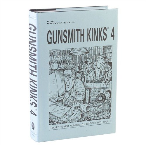 Scopri 569 Kinks® originali, 332 illustrazioni e consigli pratici per ottimizzare il tuo lavoro di gunsmithing con GUNSMITH KINKS® VOLUME IV.