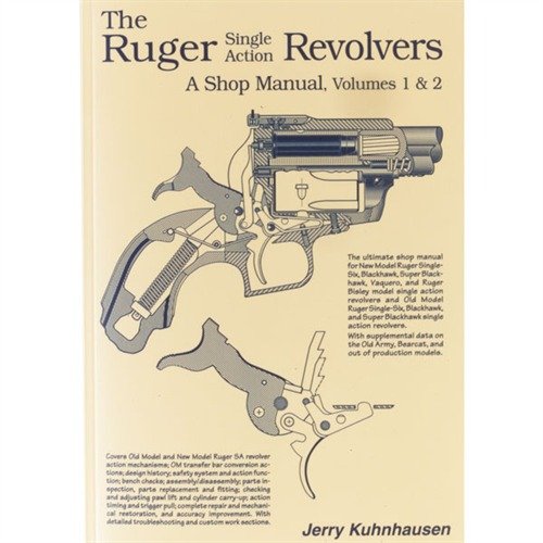 Il manuale RUGER SINGLE ACTION REVOLVERS offre istruzioni dettagliate su assemblaggio, personalizzazione e riparazione di modelli Ruger con oltre 600 illustrazioni.