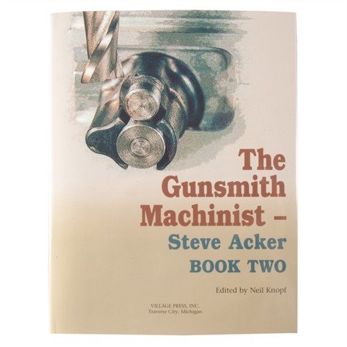 Scopri THE GUNSMITH MACHINIST - VOLUME II, una guida completa con progetti per fucili e pistole, tecniche e strumenti per il tuo laboratorio di armi.